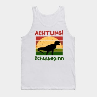 Achtung Schulbeginn Dinosaurier T shirt Tank Top